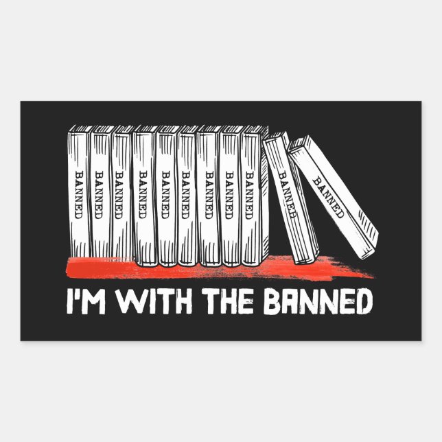 I'm With The Banned Books Sticker (Front)