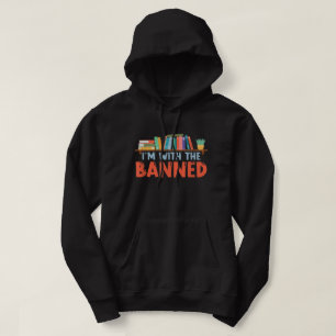 I'm With The Banned For Book Lovers Hoodie