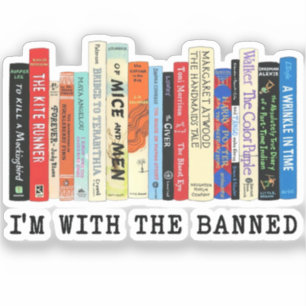 I'm With The Banned Funny Banned Books Book Lover