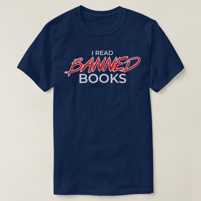 Im With The Banned Funny Book Readers I Read Banne T-Shirt (Design Front)