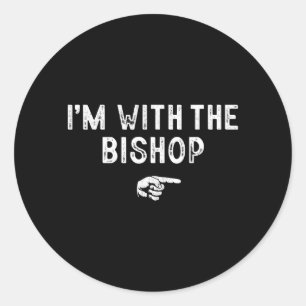 Im With The Bishop Matching Lazy Costume Halloween Classic Round Sticker
