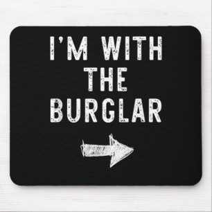 Im with The Burglar Funny Halloween Couple Costume Mouse Pad