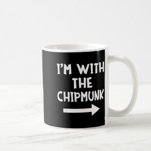 I'm With The Chipmunk Matching Couple Halloween Co Coffee Mug