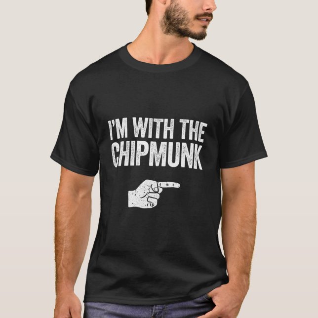 I'M With The Chipmunk T-Shirt Matching Chipmunk Co (Front)