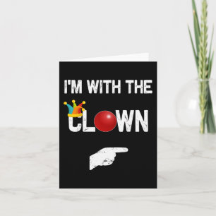 I'm with the Clown Halloween Costumes  Card