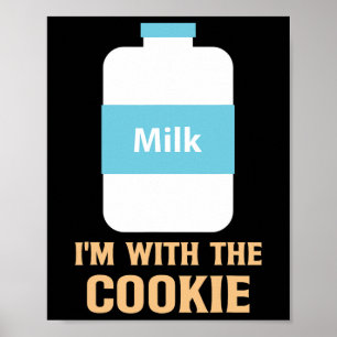 I'm With The Cookie And Milk Matching Best Friend Poster