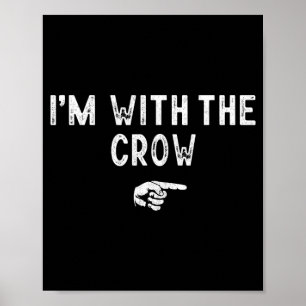 Im With The Crow Matching Lazy Costume Halloween Poster