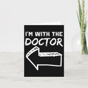 I'm With The Doctor Left Arrow Funny Halloween Cos Card