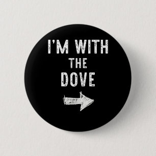 Im with The Dove Funny Halloween Couple Costume 2 Inch Round Button