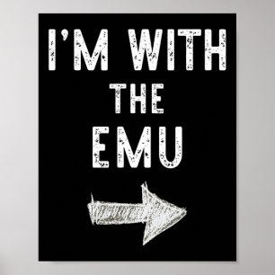 I'm With The Emu Costume Halloween Matching Couple Poster