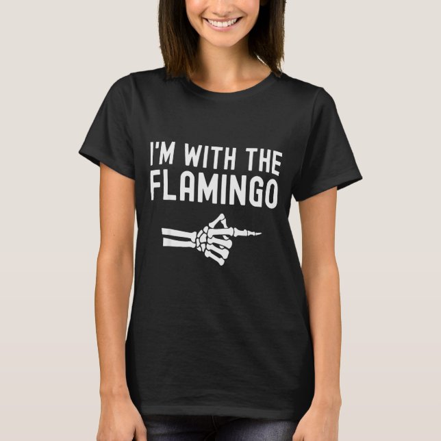 I'm With The Flamingo Matching Couples Halloween F T-Shirt (Front)