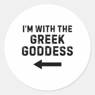 I'm With The Greek Goddess Funny Halloween  Classic Round Sticker