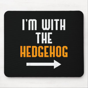 I'm With The Hedgehog Costume Funny Halloween Coup Mouse Pad