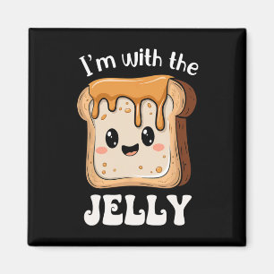 I'm With The Jelly And Peanut Butter Matching Coup Magnet