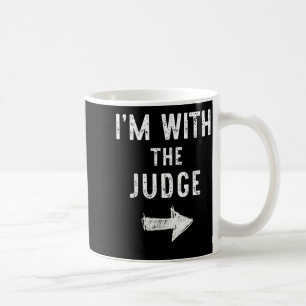 Im with The Judge Funny Halloween Couple Costume Coffee Mug