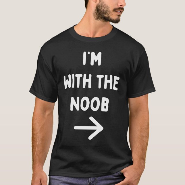 I'm With The Noob Matching Gamer Easy Halloween Co T-Shirt (Front)