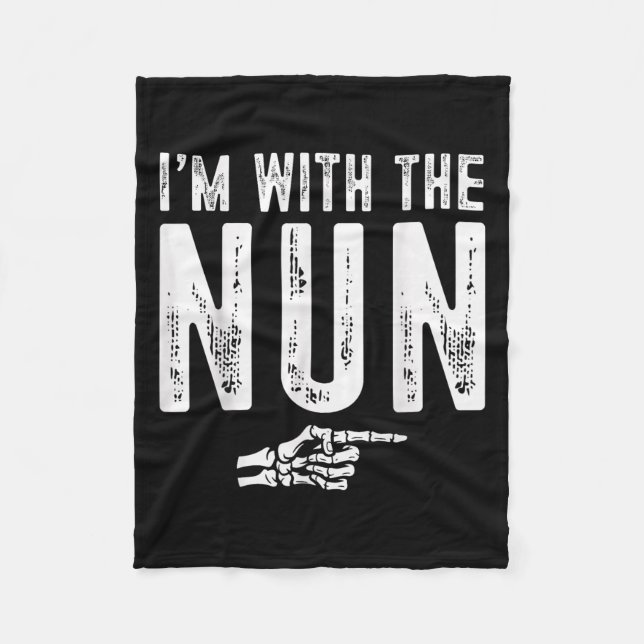 I'm With The Nun Easy Costume Halloween Couples Ma Fleece Blanket (Front)