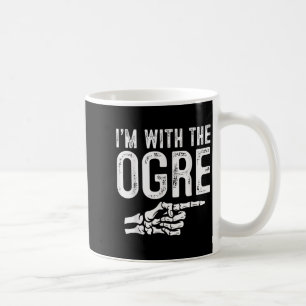 I'm With The Ogre Easy Costume Halloween Couples M Coffee Mug