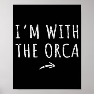 Im With The Orca Matching Lazy Halloween Costume Poster