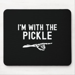 I'm With The Pickle Funny Halloween Pickle Skeleto Mouse Pad