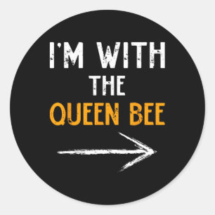 I'm With The Queen Bee Costume Halloween Couple Ma Classic Round Sticker