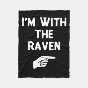 Im with The Raven Funny Halloween Matching Costume Fleece Blanket