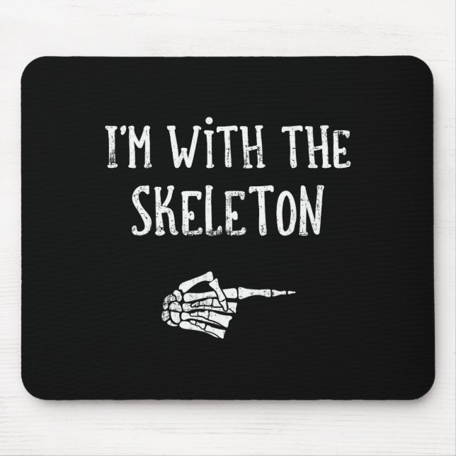 I'm With The Skeleton Matching Couple Costume Hall Mouse Pad (Front)