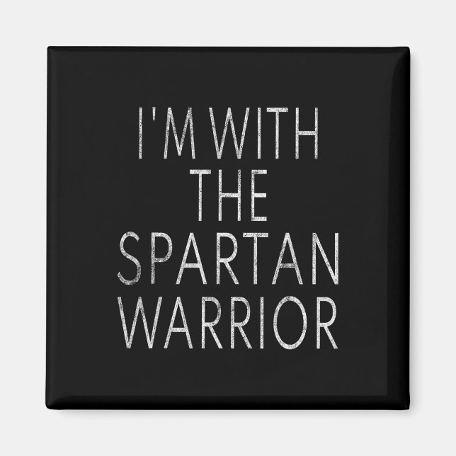 I'm With The Spartan Warrior Easy Halloween Costum Magnet (Front)