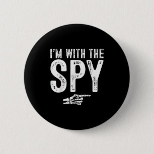 I'm With The Spy Easy Costume Halloween Couples Ma 2 Inch Round Button