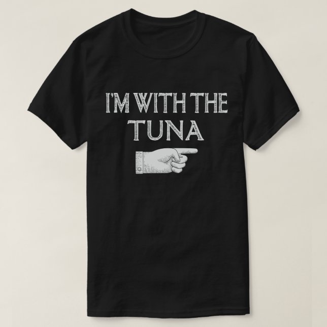 I'm With The Tuna Matching Halloween Costume Party T-Shirt (Design Front)