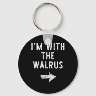 I'm With The Walrus Costume Halloween Matching Cou Keychain