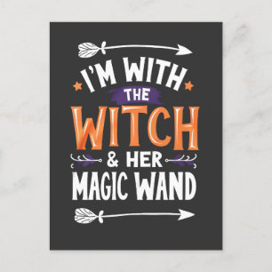 I'm with the Witch and Her Magic Wind Halloween Invitation Postcard