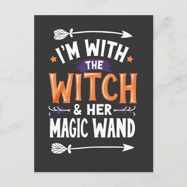 I'm with the Witch and Her Magic Wind Halloween Invitation Postcard (Front)