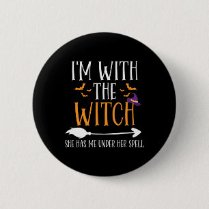 I'm With The Witch Funny Halloween Couples Costume 2 Inch Round Button