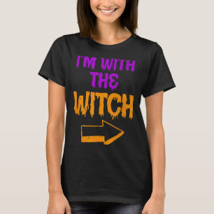 Im With The Witch Funny Halloween Matching Couple T-Shirt