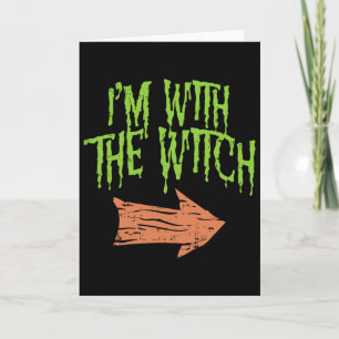 Im With The Witch Funny Husnd Halloween Costume Co Card