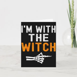 I'm With The Witch Funny Skeleton Halloween Matchi Card
