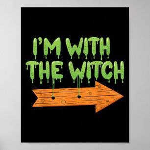 I'm With The Witch Halloween Couples Matching Soky Poster