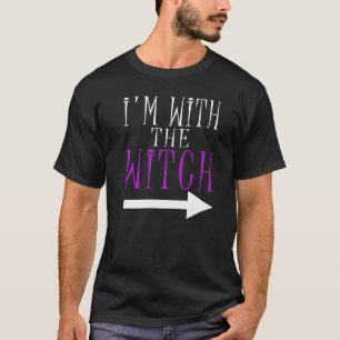 Im With The Witch Husband Halloween Costume For Co T-Shirt