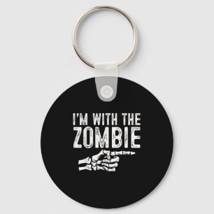 Im With The Zombie Easy Costume Halloween Couples  Keychain