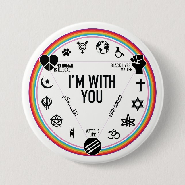 I'm With You activist gear. Proceeds to the ACLU! 3 Inch Round Button (Front)