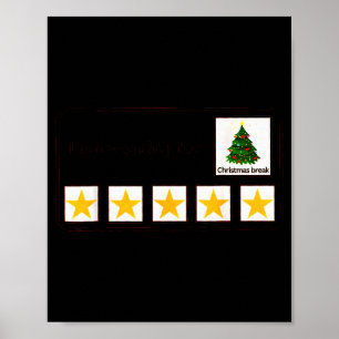 I'm Working For Christmas Break 5 Stars Christmas Poster