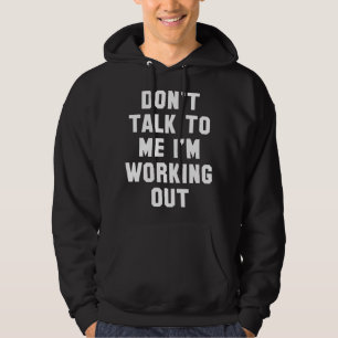 I'm Working Out Hoodie