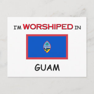 I'm Worshipped In GUAM Postcard