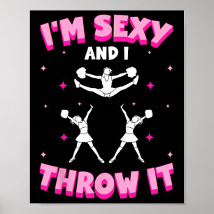 Im Y And I Throw It Cheerleading Cheerleader  Poster