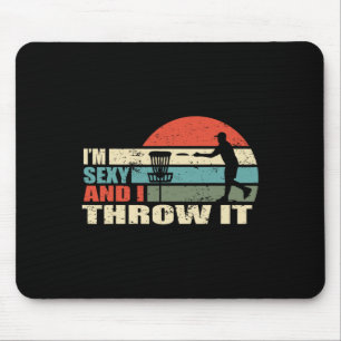 I'm Y And I Throw It Funny Gifts For Disc Golf Lov Mouse Pad