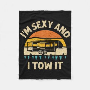 Im Y And I Tow It Camper Rv Fleece Blanket