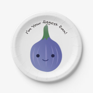 I'm Your Figgest fan fig Paper Plate