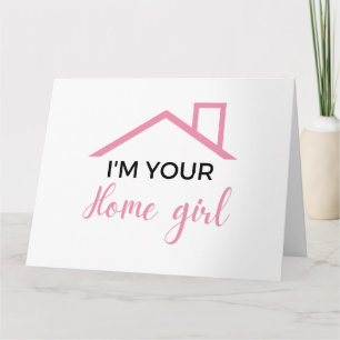 I'm Your Home Girl 2 Card