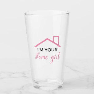 I'm Your Home Girl 2 Glass